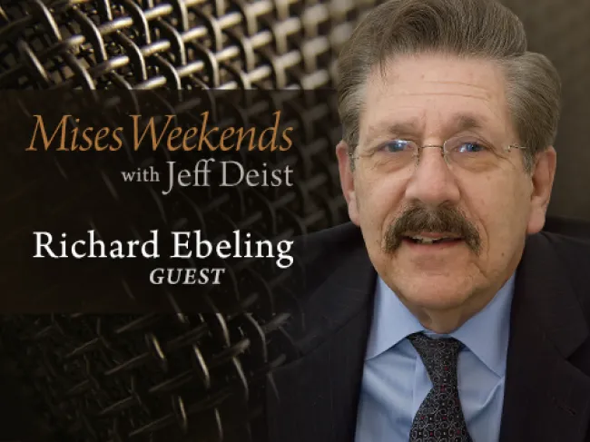 Richard Ebeling on Mises Weekends